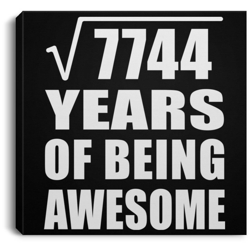 88th Birthday Square Root of 7744 Years of Being Awesome - Canvas Square