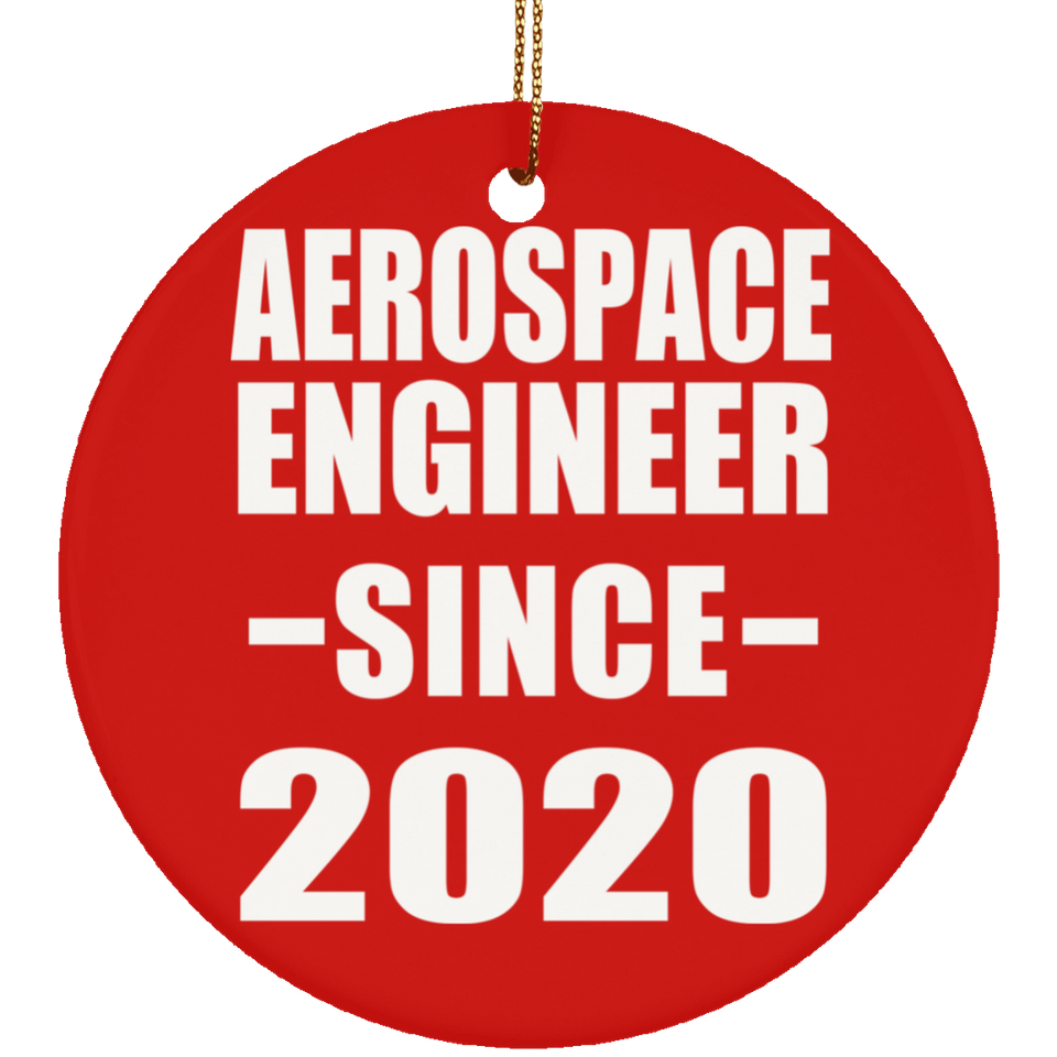Aerospace Engineer Since 2020 - Circle Ornament