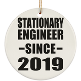 Stationary Engineer Since 2019 - Circle Ornament