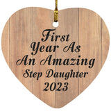 First Year As An Amazing Step Daughter 2023 - Heart Ornament C