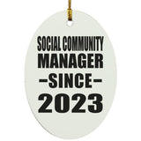 Social Community Manager Since 2023 - Oval Ornament