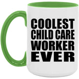 Coolest Child Care Worker Ever - 15oz Accent Mug Green