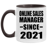 Online Sales Manager Since 2021 - 11oz Accent Mug Black