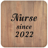 Nurse Since 2022 - Drink Coaster C