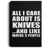 All I Care About Is Knives - Canvas Portrait