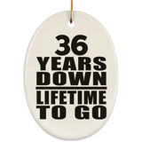 36th Anniversary 36 Years Down Lifetime To Go - Oval Ornament