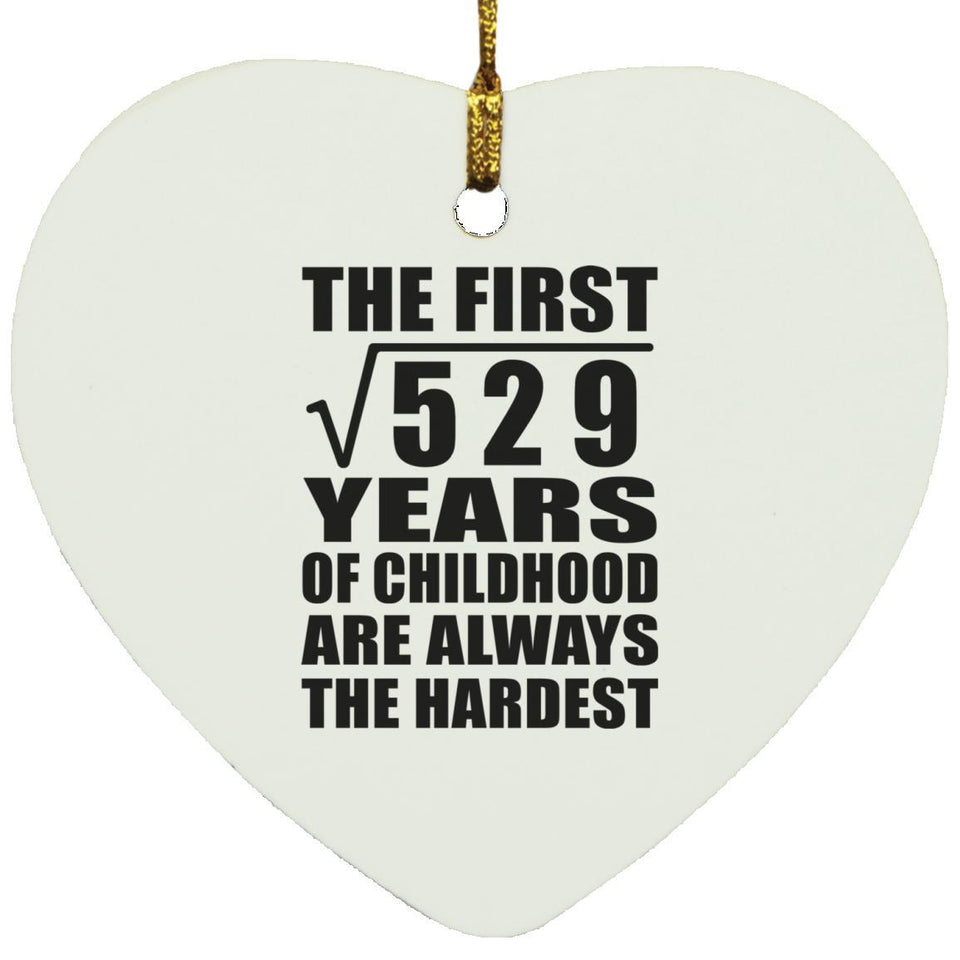 23rd Birthday Square Root of 529 Years of Childhood - Heart Ornament