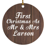 First Christmas As Mr & Mrs Larson - Circle Ornament D