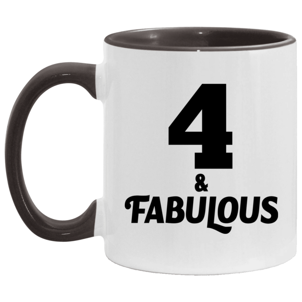 4th Birthday 4 & Fabulous - 11oz Accent Mug Black