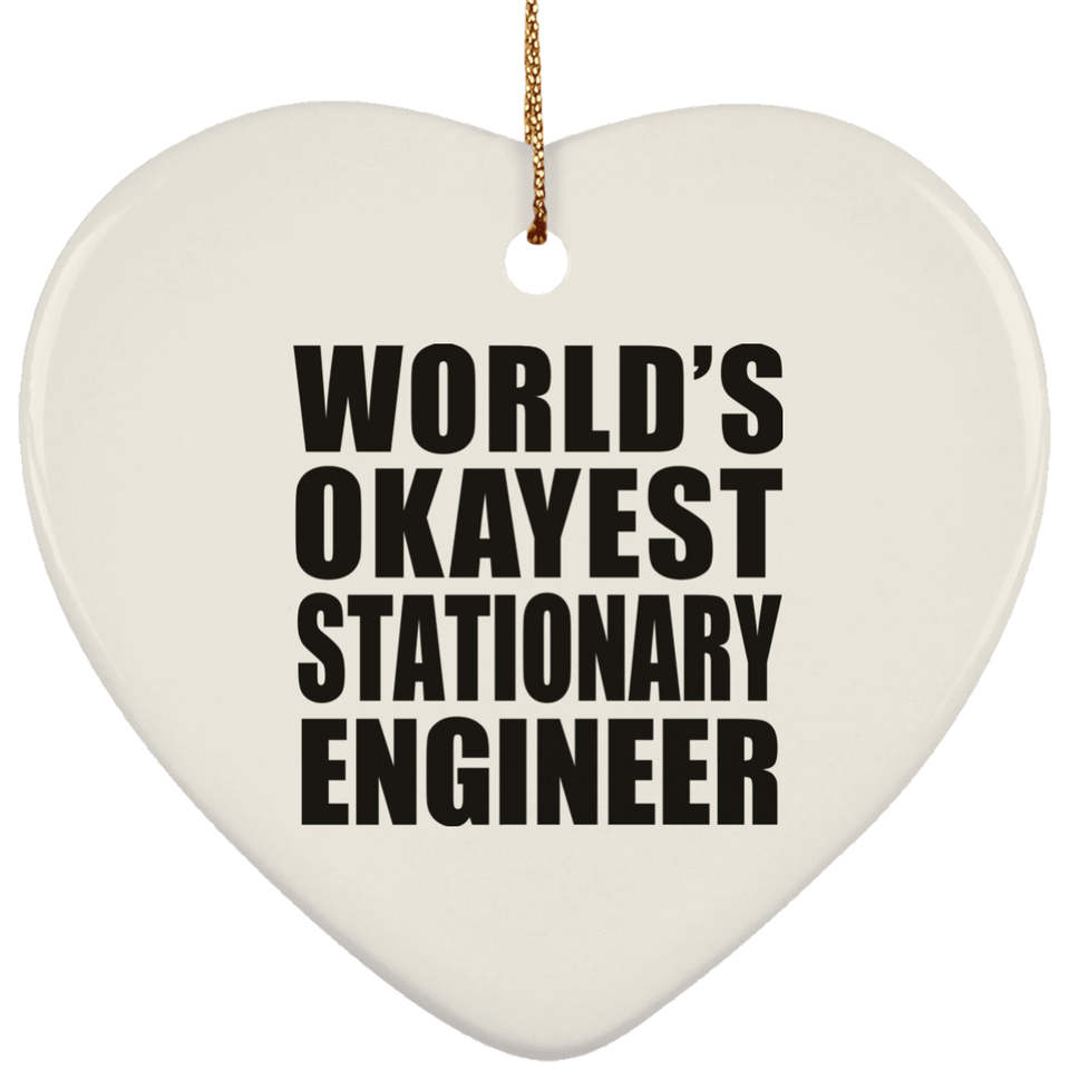 World's Okayest Stationary Engineer - Heart Ornament