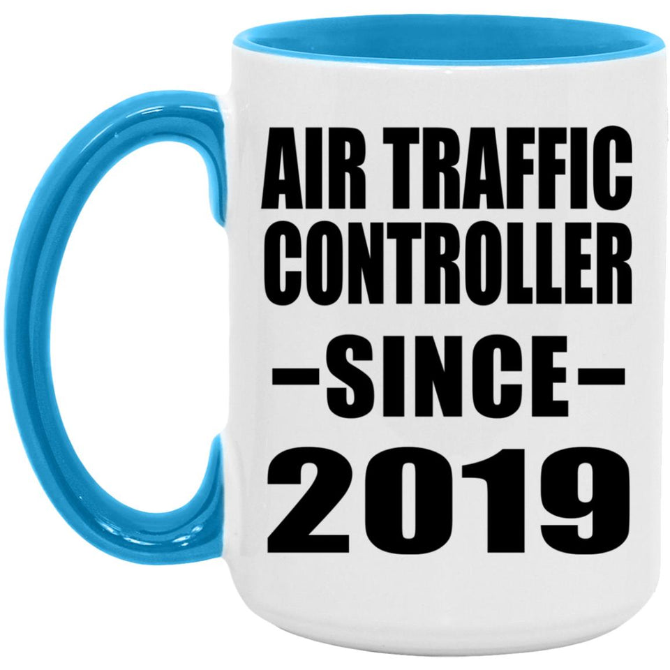 Air Traffic Controller Since 2019 - 15oz Accent Mug Blue