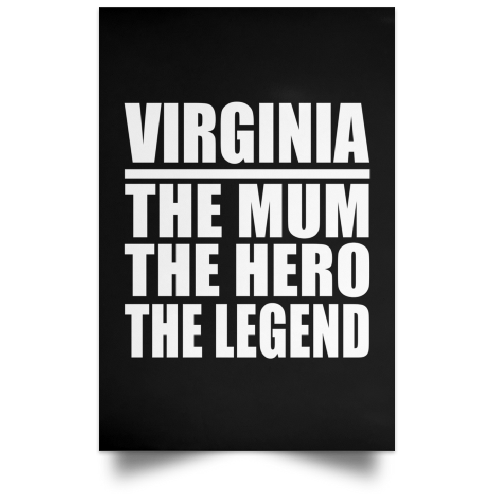 Virginia The Mum The Hero The Legend - Poster Portrait