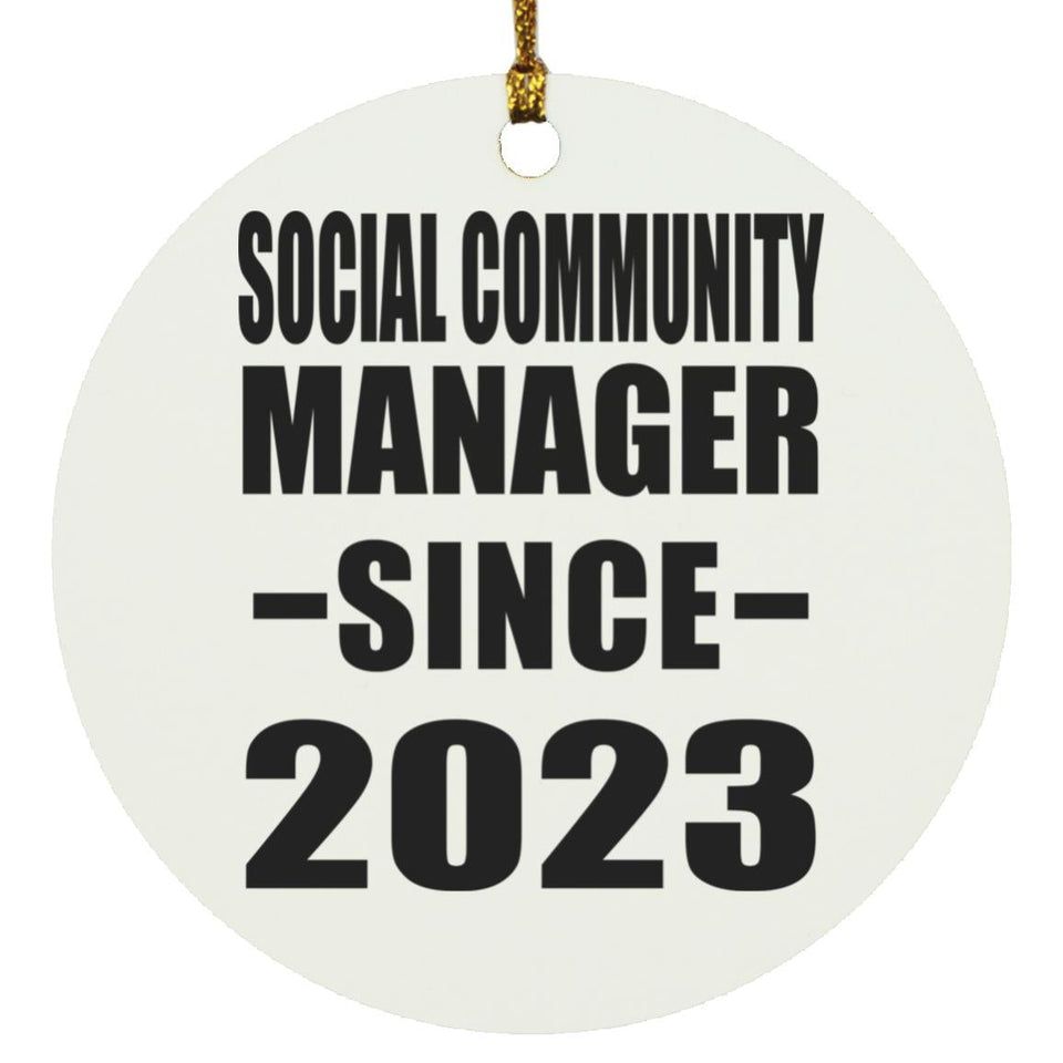 Social Community Manager Since 2023 - Circle Ornament