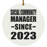 Social Community Manager Since 2023 - Circle Ornament