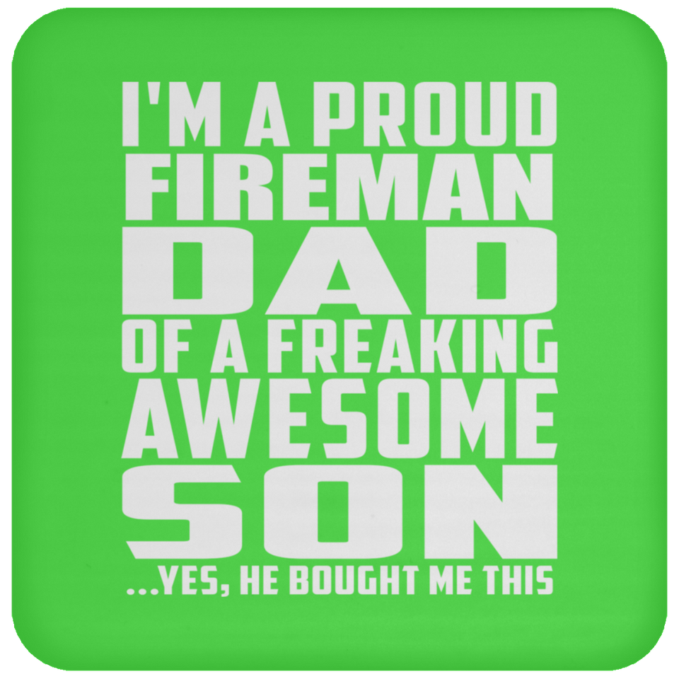 Proud Fireman Dad Of Awesome Son - Drink Coaster