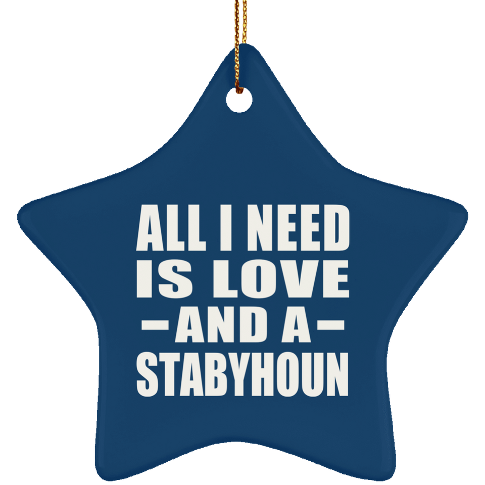 All I Need Is Love And A Stabyhoun - Star Ornament
