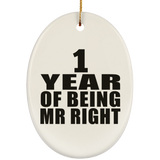 1st Anniversary 1 Year Of Being Mr Right - Oval Ornament
