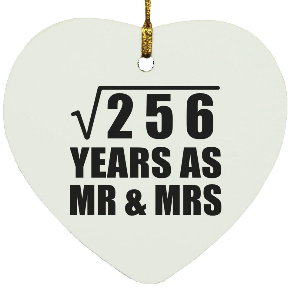 16th Anniversary Square Root of 256 Years As Mr & Mrs - Heart Ornament