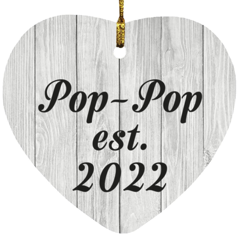 Pop Pop Established Est. 2022 - Heart Ornament F