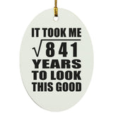 29th Birthday Took Square Root of 841 Years To Look Good - Oval Ornament