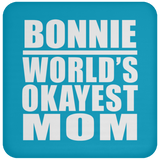 Bonnie World's Okayest Mom - Drink Coaster