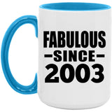 21st Birthday Fabulous Since 2003 - 15oz Accent Mug Blue