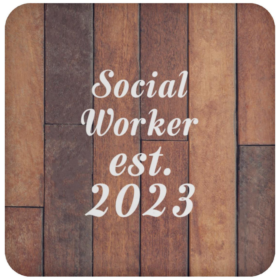 Social Worker Established Est. 2023 - Drink Coaster E