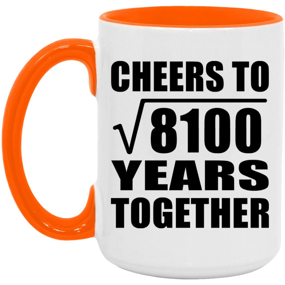 90th Anniversary Cheers To Square Root of 8100 Years Together - 15oz Accent Mug Orange