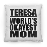 Teresa World's Okayest Mom - Throw Pillow