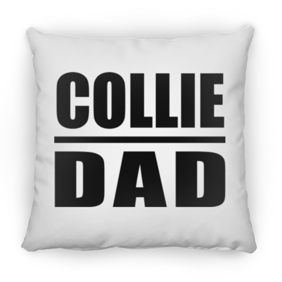 Collie Dad - Throw Pillow