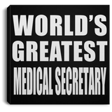 World's Greatest Medical Secretary - Canvas Square