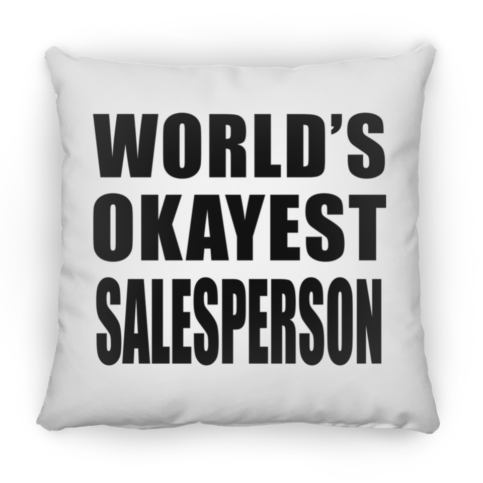 World's Okayest Salesperson - Throw Pillow