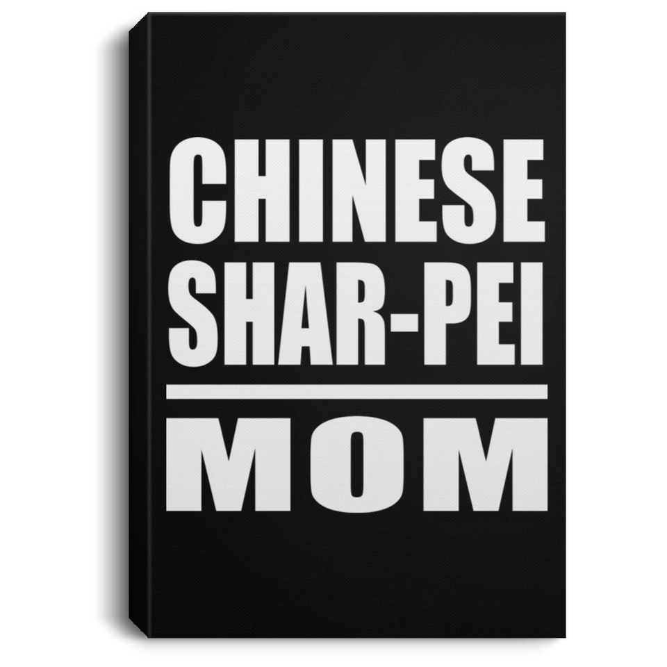 Chinese Shar-Pei Mom - Canvas Portrait