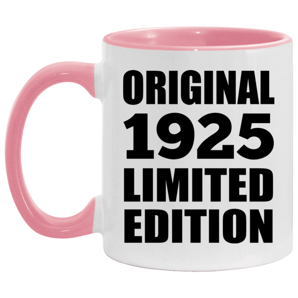 99th Birthday Original 1925 Limited Edition - 11oz Accent Mug Pink