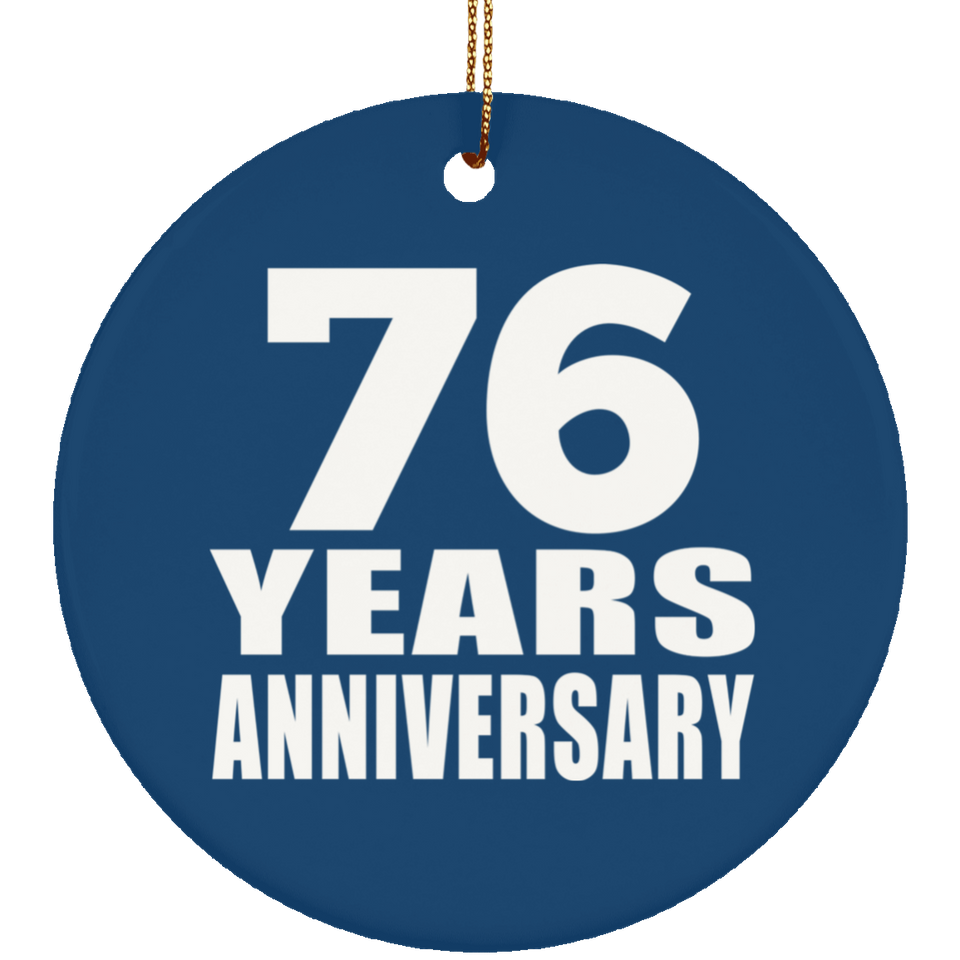 76th Anniversary 76 Years Anniversary - Circle Ornament