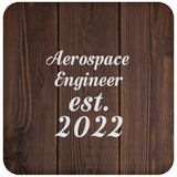 Aerospace Engineer Established Est. 2022 - Drink Coaster D
