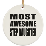 Most Awesome Step Daughter - Circle Ornament