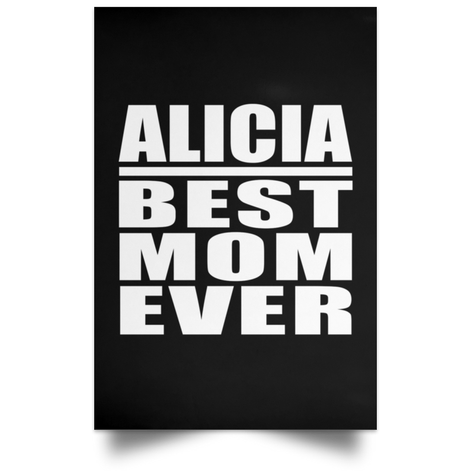 Alicia Best Mom Ever - Poster Portrait