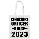 Corrections Officer Since 2023 - Tote Bag White