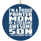 Proud Painter Mom Of Awesome Son - Circle Ornament