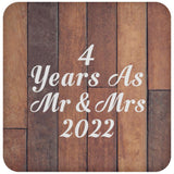 4th Anniversary 4 Years As Mr & Mrs 2022 - Drink Coaster E