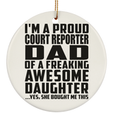 Proud Court Reporter Dad Of Awesome Daughter - Circle Ornament