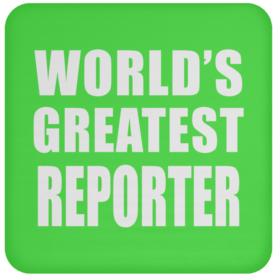 World's Greatest Reporter - Coaster