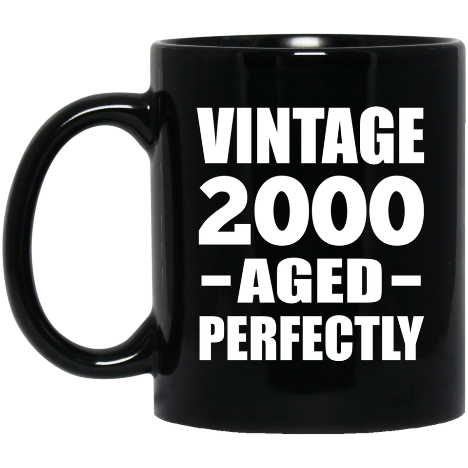 24th Birthday Vintage 2000 Aged Perfectly - 11oz Coffee Mug Black