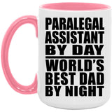 Paralegal Assistant By Day World's Best Dad By Night - 15oz Accent Mug Pink