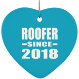 Roofer Since 2018 - Heart Ornament
