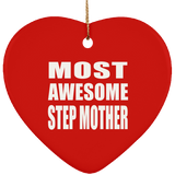 Most Awesome Step Mother - Heart Ornament