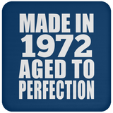 52nd Birthday Made In 1972 Aged to Perfection - Drink Coaster