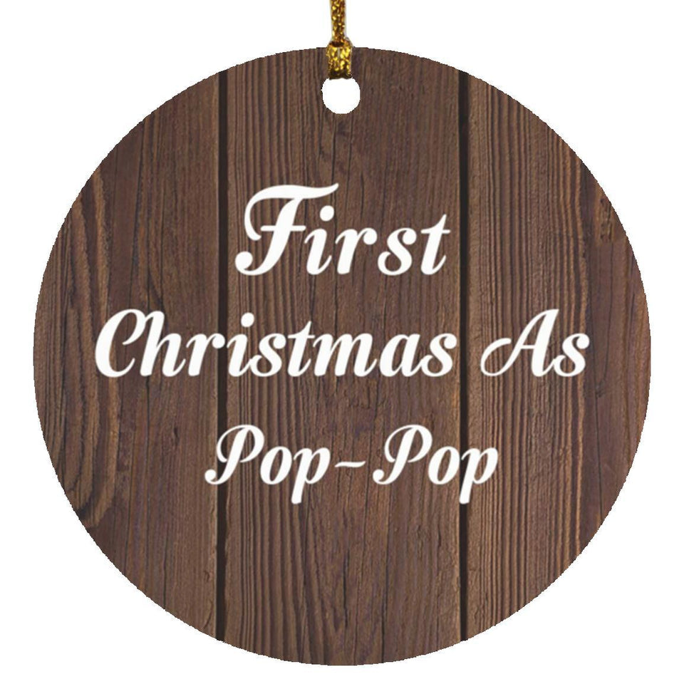 First Christmas As Pop Pop - Circle Ornament D