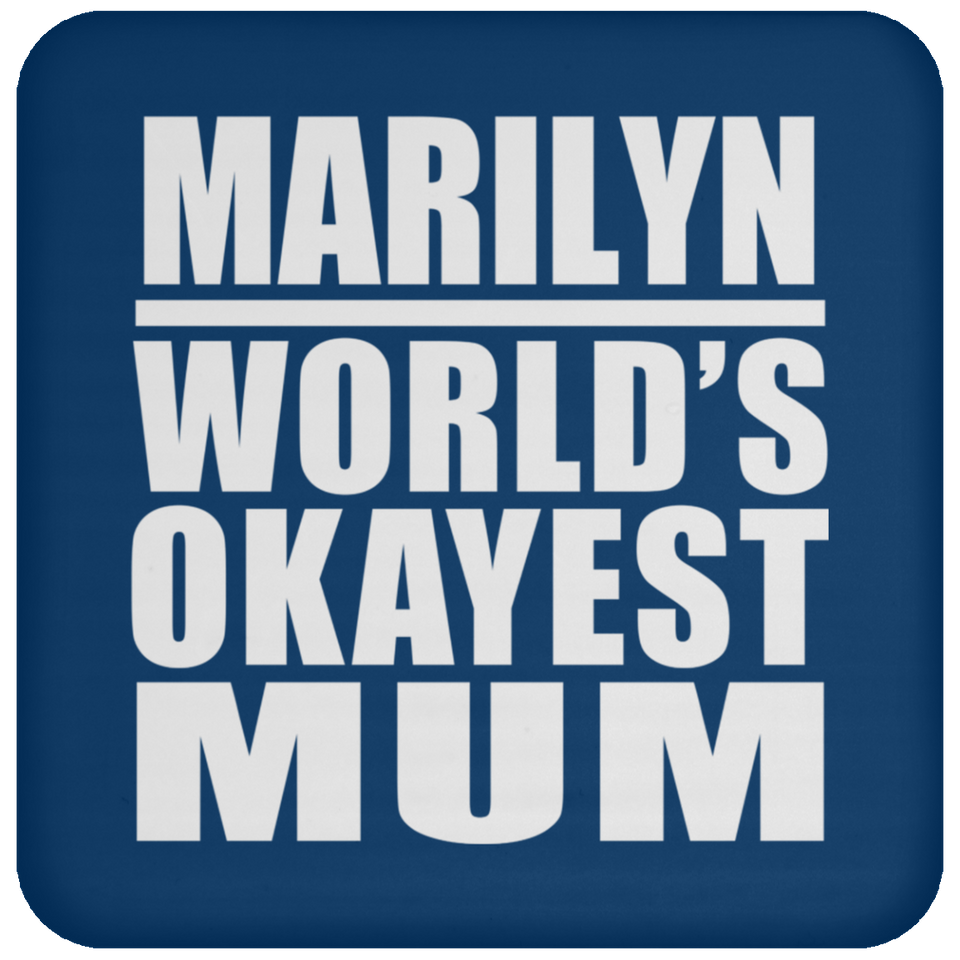 Marilyn World's Okayest Mum - Drink Coaster
